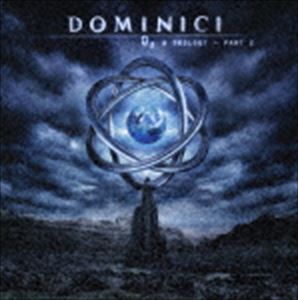 ドミニシ / トリロジー・パート2 [CD]
