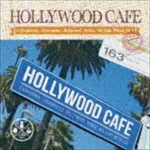 (オムニバス) HOLLYWOOD CAFE -CALIFORNIA LIFE STYLE- [CD]