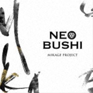MIKAGE PROJECT / NEO BUSHI [CD]