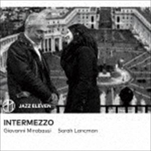 ジョバンニ・ミラバッシ＆サラ・ランクマン（p／vo） / Intermezzo [CD]
