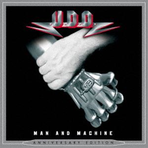 U.D.O. / マン・アンド・マシーン アニヴァーサリー・エディション [CD]