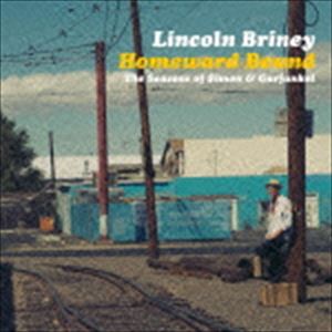 リンカーン・ブライニー / ホームワード・バウンド 〜サウンド・オブ S＆G [CD]