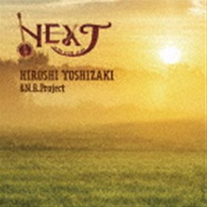 HIROSHI YOSHIZAKI ＆ N.B.Project / NEXT [CD]