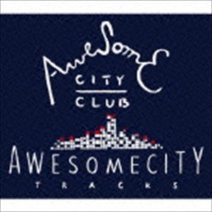 Awesome City Club / Awesome City Tracks [CD]