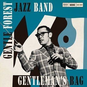 GENTLE FOREST JAZZ BAND / GENTLEMAN'S BAG [CD]