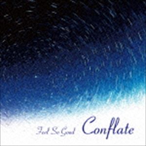 Feel So Good / Conflate [CD]