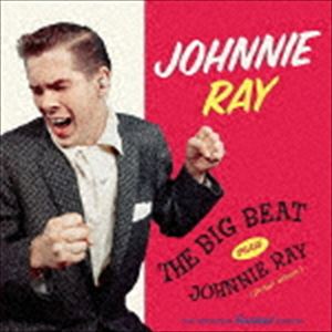 ジョニー・レイ / ザ・ビッグ・ビート ＋ ジョニー・レイ ＋7 [CD]