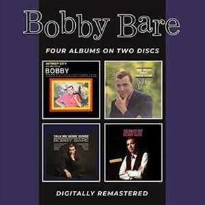 BOBBY BARE / DETROIT CITY AND OTHER HITS／500 MILES AWAY FROM HOME／TALK ME SOME SENSE／A BIRD NAMED YESTERDAY [CD]