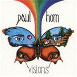 ポール・ホーン（as、fl、picc、afl、bfl、cl） / ヴィジョンズ [CD]