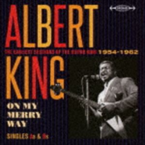 アルバート・キング / オン・マイ・メリー・ウェイ シングルス As ＆ Bs ＜ギター・キングの初期セッション集 1954-1962＞ [CD]