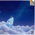 パスカル・ロジェ（p） / Crystal Dream サティ＆吉松隆 ピアノ作品集 [CD]