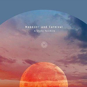 荒武裕一朗（p） / Moonset and Carnival [CD]