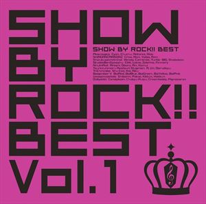 (ゲーム・ミュージック) SHOW BY ROCK!!BEST Vol.1（2CD＋DVD） [CD]