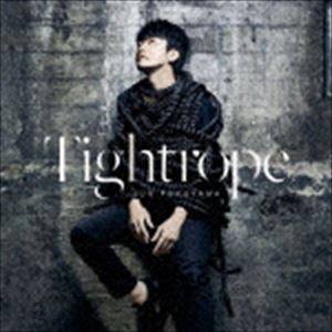 福山潤 / Tightrope（通常盤） [CD]