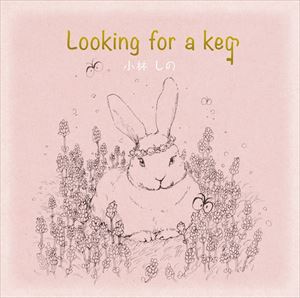 小林しの / Looking for a key [CD]
