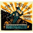 ロード・マウス＆ザ・カリプソ・キャッツ / ゴー・カリプソニアン [CD]