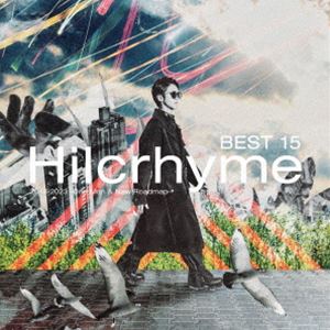 Hilcrhyme / BEST 15 2018-2023 -One Man ＆ New Roadmap-（通常盤） [CD]