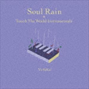 さかいゆう / Soul Rain ＋ Touch The World Instrumentals（限定生産盤） [CD]