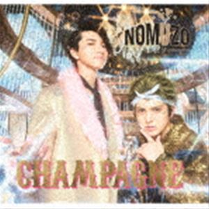 NOMUZO／B2takes!!／XURS!rtB2T / シャンパン（Type-B） [CD]