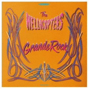THE HELLACOPTERS / GRANDE ROCK REVISITED [CD]