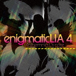 LIA / enigmatic LIA4 -Anthemnia L's core- [CD]