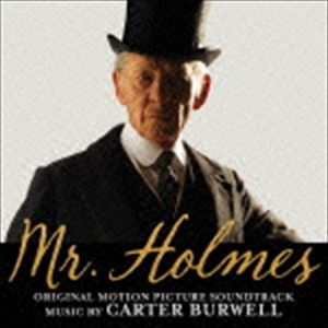 カーター・バーウェル（音楽） / オリジナル・サウンドトラック Mr.ホームズ 名探偵最後の事件 [CD]