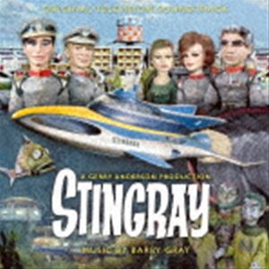 バリー・グレイ（音楽） / オリジナル TV サウンドトラック 海底大戦争 スティングレイ [CD]