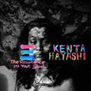 KENTA HAYASHI / The Resonance IN YOUR SOUL [CD]