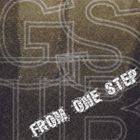 FROM ONE STEP / GxSxTxB [CD]