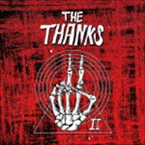 THE THANKS / II [CD]