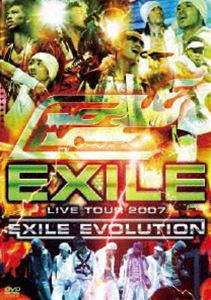 EXILE／EXILE LIVE TOUR 2007 EXILE EVOLUTION（2枚組） [DVD]