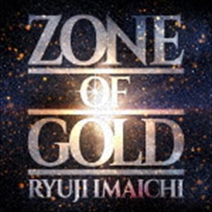 今市隆二 / ZONE OF GOLD（CD＋Blu-ray（スマプラ対応）） [CD]