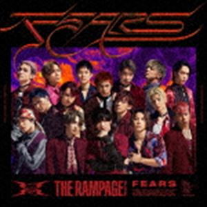 THE RAMPAGE from EXILE TRIBE / FEARS（CD＋DVD） [CD]