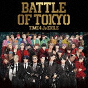 GENERATIONS，THE RAMPAGE，FANTASTICS，BALLISTIK BOYZ from EXILE TRIBE / BATTLE OF TOKYO TIME 4 Jr.EXILE（通常盤／CD＋DVD） [CD]