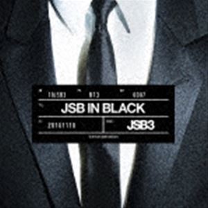 三代目 J SOUL BROTHERS from EXILE TRIBE / JSB IN BLACK（CD＋DVD（スマプラ対応）） [CD]