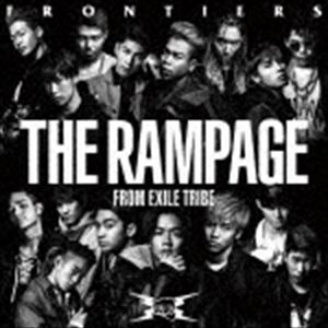 THE RAMPAGE from EXILE TRIBE / FRONTIERS（CD＋DVD） [CD]