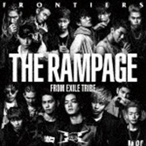 THE RAMPAGE from EXILE TRIBE / FRONTIERS [CD]