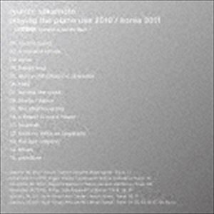 坂本龍一 / playing the piano usa 2010／korea 2011 -USTREAM viewers selection- [CD]