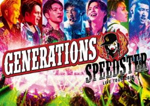 GENERATIONS from EXILE TRIBE／GENERATIONS LIVE TOUR 2016 SPEEDSTER（通常盤） [Blu-ray]