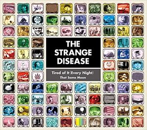The Strange Disease / Tired Of It （Every Night） [CD]