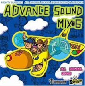 MIGHTY SUGI-DUG SOUND（mix） / ADVANCE SOUND MIX ＃06 [CD]