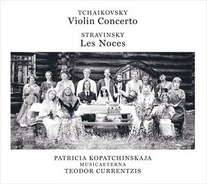 コパチンスカヤ クルレンツィス ムジカエテルナ / チャイコフスキー：ヴァイオリン協奏曲 ストラヴィンスキー：結婚（Blu-specCD2） [CD]