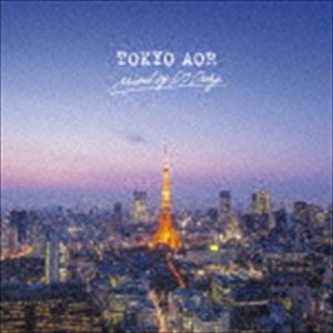 TOKYO AOR（Blu-specCD2） [CD]