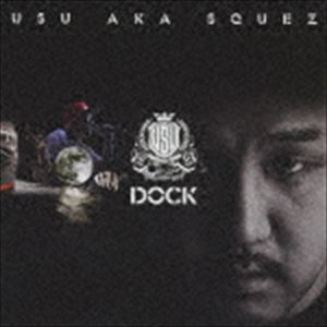 USU aka SQUEZ / DOCK [CD]