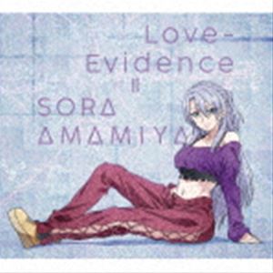 雨宮天 / Love-Evidence（期間生産限定盤／CD＋DVD） [CD]