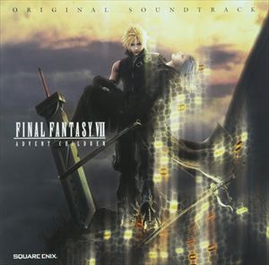(ゲーム・ミュージック) FINAL FANTASY VII ADVENT CHILDREN オリジナル・サウンドトラック [CD]