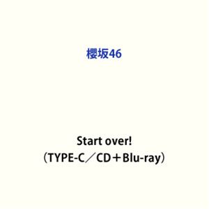 櫻坂46 / Start over!（TYPE-C／CD＋Blu-ray） (初回仕様) [CD]