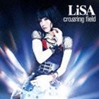 LiSA^1ACNbhҁ@OPe[}ucrossing fieldv