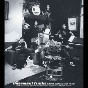 (オムニバス) The Basement Tracks 10YEARS SOUNDTRACK OF 7STARS [CD]