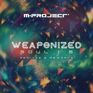 M-Project / WEAPONIZED SOUL 1.5 [CD]